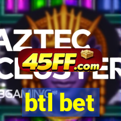 btl bet